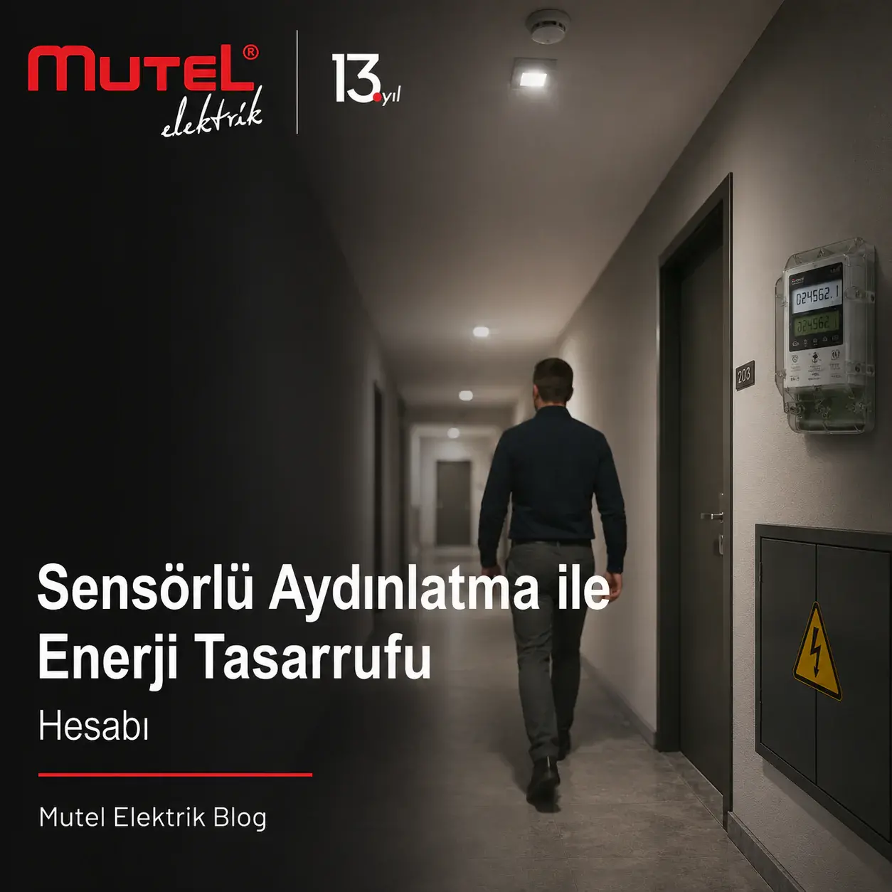 Sensörlü Aydınlatma ile Enerji Tasarrufu Hesabı