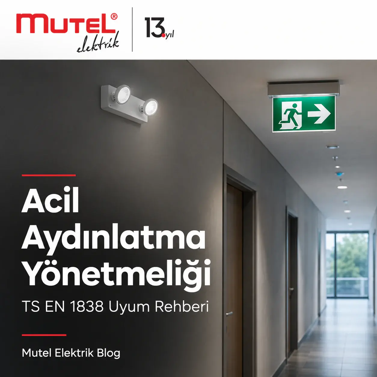Acil Aydınlatma Yönetmeliği ve TS EN 1838