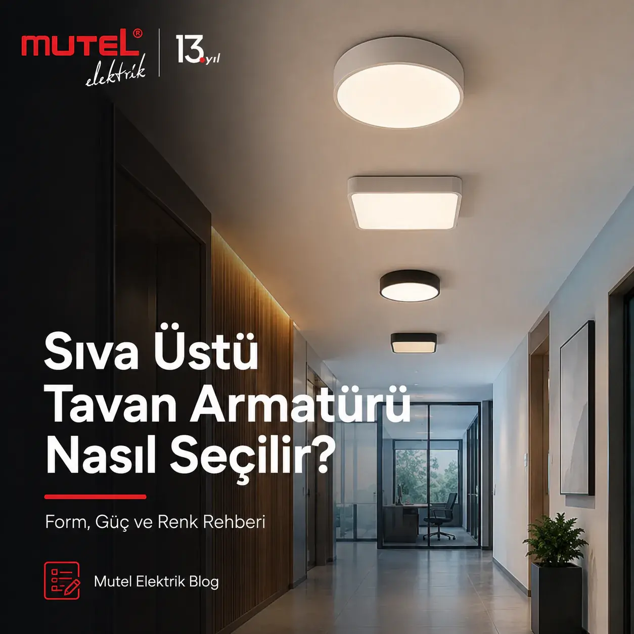 Sıva Üstü Tavan Armatürü Nasıl Seçilir? 